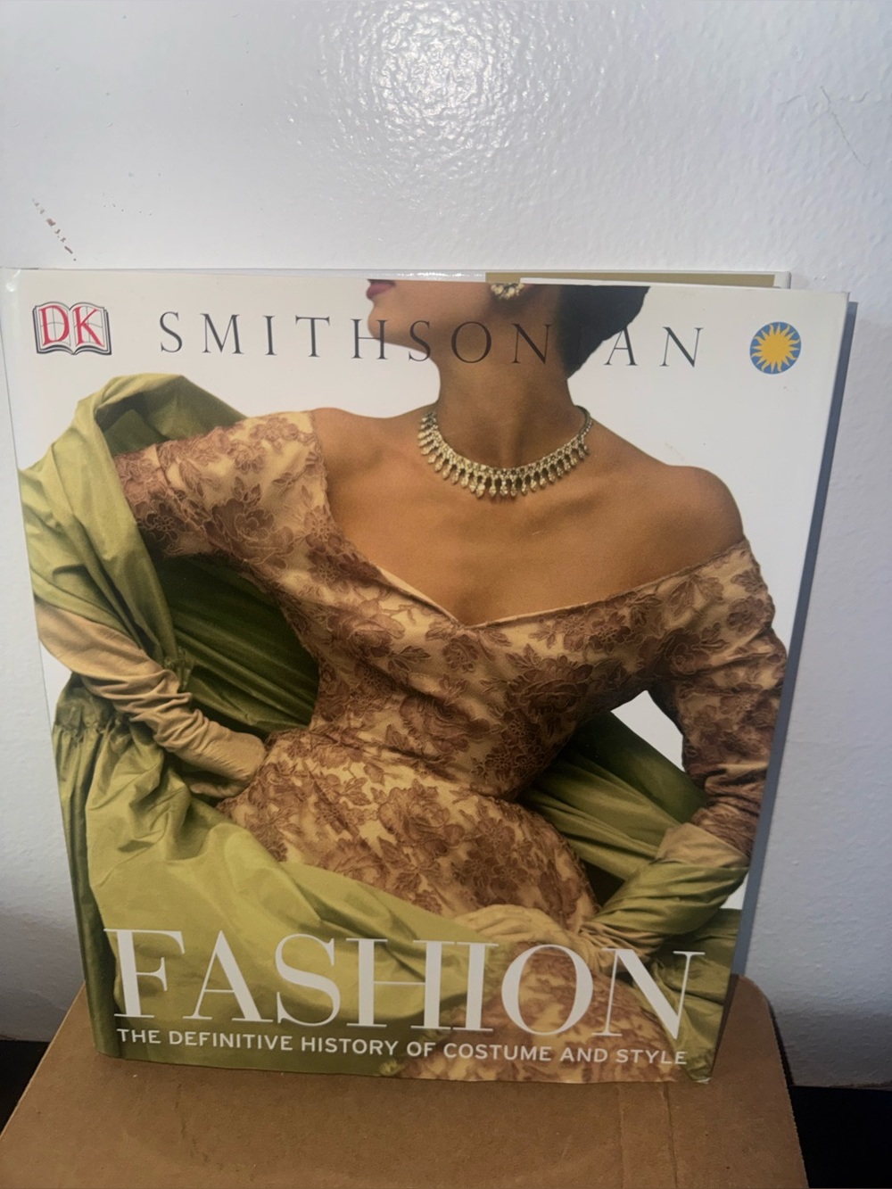 Fashion : The Definitive History of Costume and Style by Dorling Kindersley Publ